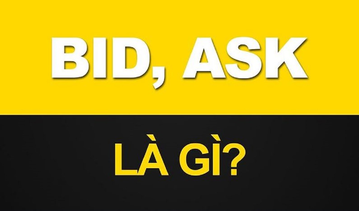 Bid Ask là gì? Mối quan hệ giữa Bid & Ask trong forex